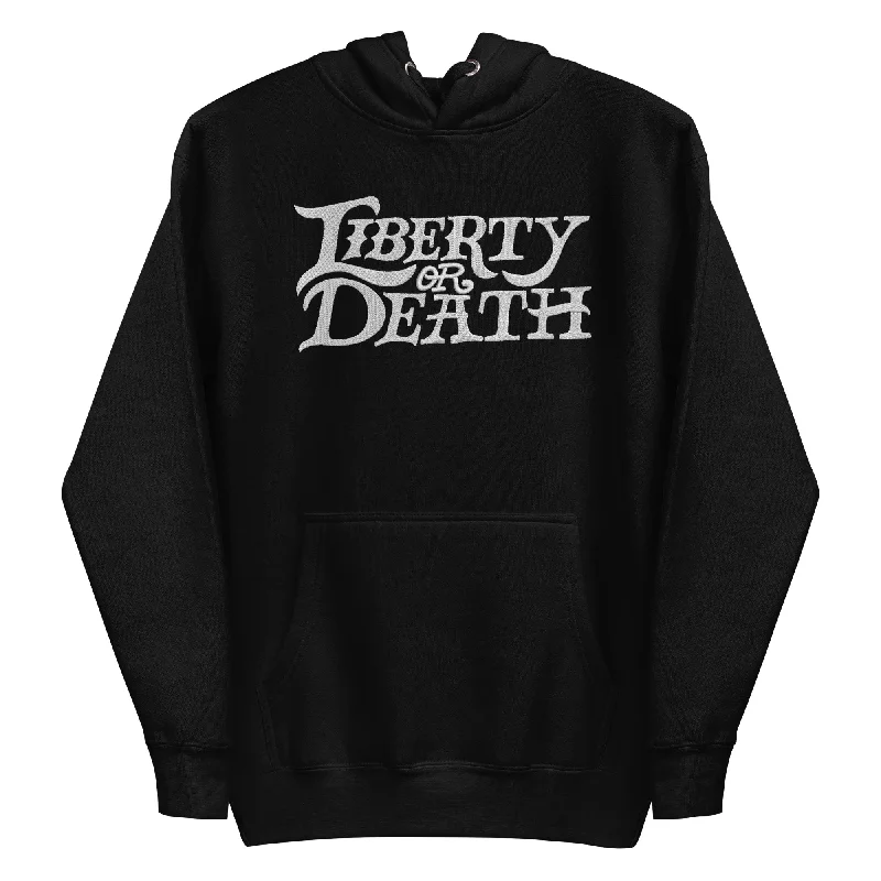 Liberty or Death Hand Lettering Embroidered Hoodie Cotton Hoodie Fleece Lining Warmth