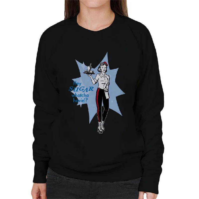 American Graffiti Hey Sugar Whatcha Havin Women's Sweatshirt Hoodie with Set-In Sleeves Structured Classic